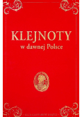 Klejnoty w dawnej Polsce