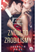 Znów to zrobiliśmy