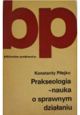 Prakseologia nauka o sprawnym działaniu