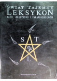 Świat tajemny Leksykon magii okultyzmu i parapsychologii