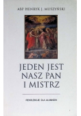 Jeden jest nasz Pan i Mistrz