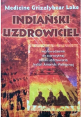 Indiański uzdrowiciel Wprowadzenie do starożytnej sztuki uzdrawiania Indian Ameryki Północnej