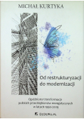 Od restrukturyzacji do modernizacji