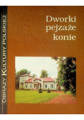 Dworki pejzaże konie