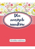 Dla naszych wnuków