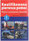 Kwalifikowana pierwsza pomoc Wiedza i umiejętności ratownika