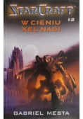 Starcraft W cieniu Xelnagi