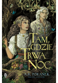 Tam, gdzie trwa noc