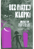 Bez piątej klepki