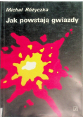 Jak powstają gwiazdy