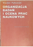 Organizacja badań i ocena prac naukowych