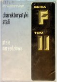 Charakterystyki stali stale narzędziowe seria F Tom II