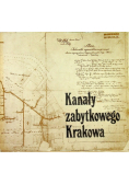 Kanały zabytkowego Krakowa