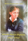 Wanda Maria Olędzka 1861 - 1915