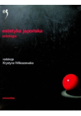 Estetyka japońska. Antologia
