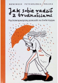 Jak sobie radzić z trudnościami