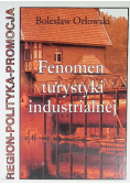 Fenomen turystyki industrialnej