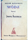 Wódz powieść o Józefie Piłsudskim 1929 r