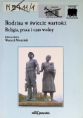Rodzina w świecie wartości Religia praca i czas wolny