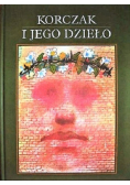 Korczak i jego dzieło