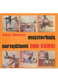 Majsterkuję narzędziami ema combi