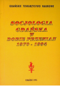 Socjologia Gdańska w dobie przemian 1970 - 1994