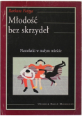 Młodość bez skrzydeł