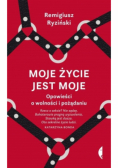 Moje życie jest moje