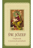 Św. Józef. Orędownik w życiowych potrzebach