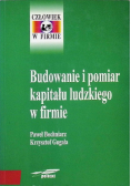 Budowanie i pomiar kapitału ludzkiego w firmie