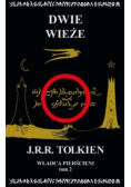 Władca pierścieni Tom II Dwie wieże