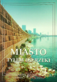 Miasto tyłem do rzeki