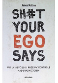 Sh#t your ego says