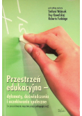 Przestrzeń edukacyjna dylematy doświadczenia i oczekiwania społeczne
