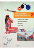 Przystępny kurs rysunku i malowania Część 2