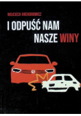 I odpuść nam nasze winy
