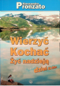 Wierzyć kochać żyć nadzieją dzień za dniem