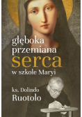 Głęboka przemiana serca w szkole Maryi