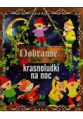 Dobranoc krasnoludki na noc