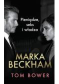 Marka Beckham Pieniądze, seks i władza