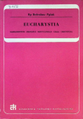 Eucharystia sakramentem jedności mistycznego ciała Chrystusa