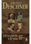 Polityka paieska w XX wieku Tom 1