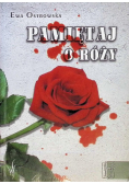 Pamiętaj o róży