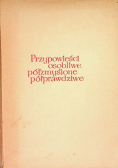 Przypowieści osobliwe półzmyślone półprawdziwe