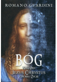 Bóg Nasz Pan Jezus Chrystus osoba i życie