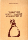 Polska wobec Słowian połabskich do końca wieku XII