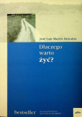 Dlaczego warto żyć?