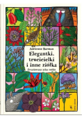 Elegantki trucicielki i inne ziółka
