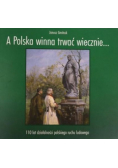 A Polska winna trwać wiecznie