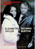 Elizabeth Taylor i Richard Burton Miłość namiętność nienawiść